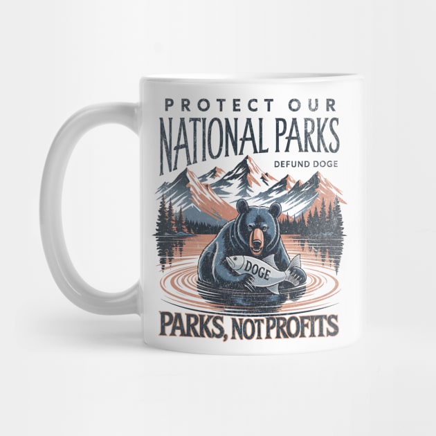 Protect Our National Parks Defund Doge Parks Not Profits Retro Vintage by ArtistTee ⭐⭐⭐⭐⭐